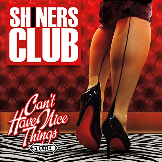 Shiners Club - Cant Have Nice Things - Vinyl Record Vinyl