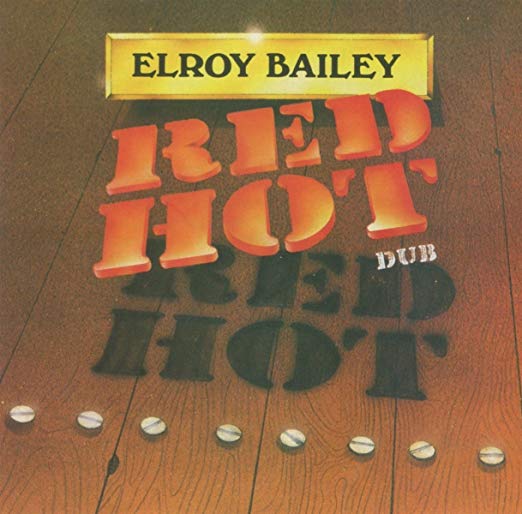 Elroy Bailey - Red Hot Dub - CD