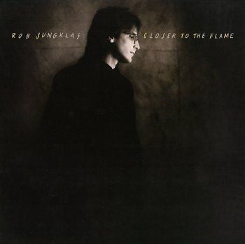 Rob Jungklas - Closer To The Flame - Used Vinyl Record