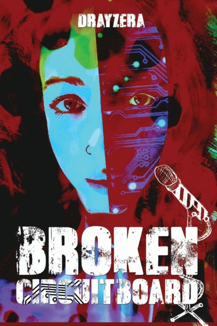 Drayzera - Broken Circuitboard Performance Poetry 1 - New Paperbac