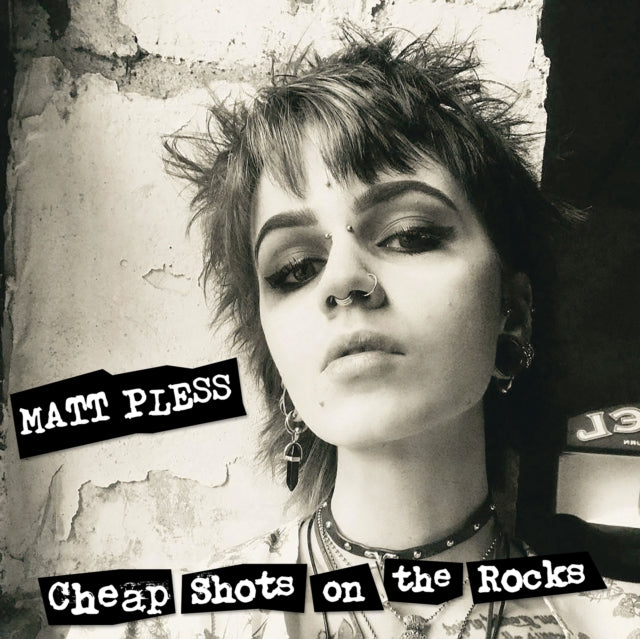 MATT PLESS - CHEAP SHOTS ON THE ROCKS - Vinyl Record
