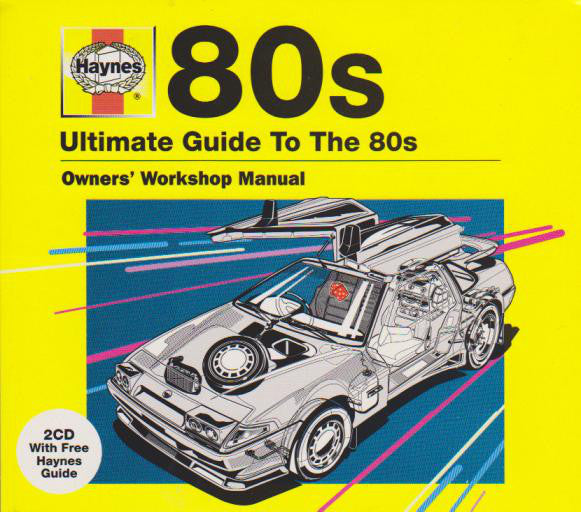 Various - Haynes - Ultimate Guide To The 80s - CD