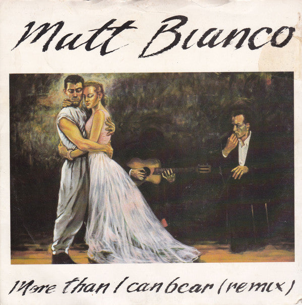 Matt Bianco - More Than I Can Bear (Remix) - Used Vinyl Record 7"