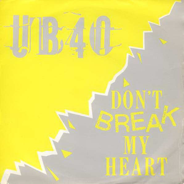UB40 - Don't Break My Heart - Used Vinyl Record 7"