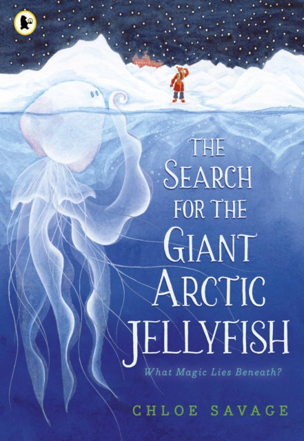 Chloe Savage - Search for the Giant Arctic Jellyfish - Paperback