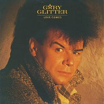 Gary Glitter - Love Comes - Used Vinyl Record 7"
