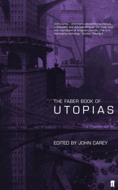 John Carey - Faber Book of Utopias - Paperback