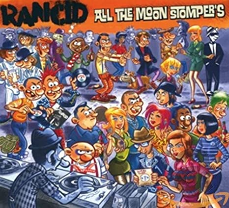 Rancid - All the Moon Stompers - CD
