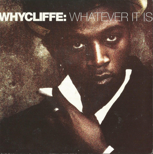 Whycliffe - Whatever It Is - Used Vinyl Record 7"