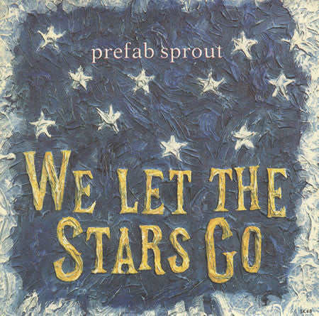 Prefab Sprout - We Let The Stars Go - Used Vinyl Record 7"