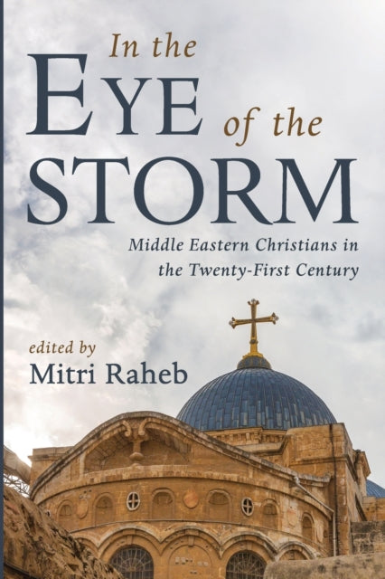 Raheb - In the Eye of the Storm - New paperback or softback
