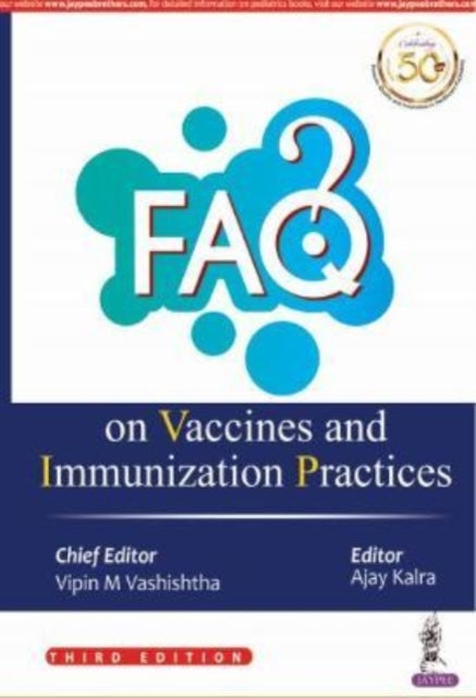 Vashishtha - FAQ on Vaccines and Immunization Practices - New hardback