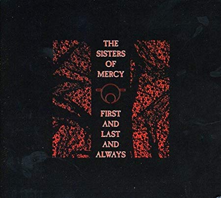 SISTERS OF MERCY - First And Last And Always - CD