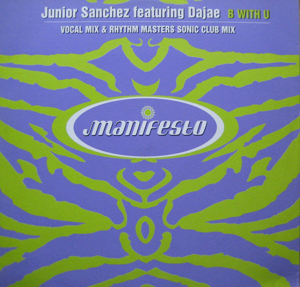 Junior Sanchez - B With U - Used Vinyl Record 12"