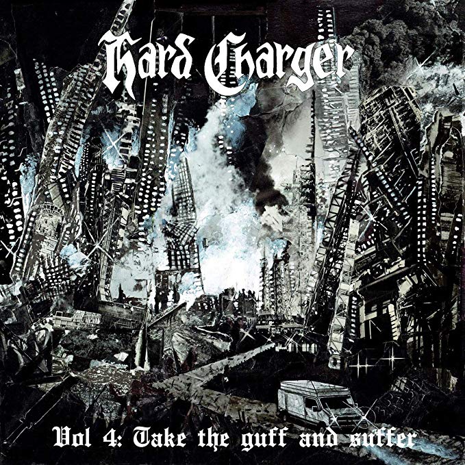 Hard Charger - Take the Guff and Suffer - CD