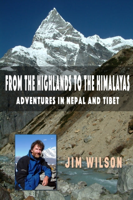 Wilson - From The Highlands To The Himalayas - New paperback or softba