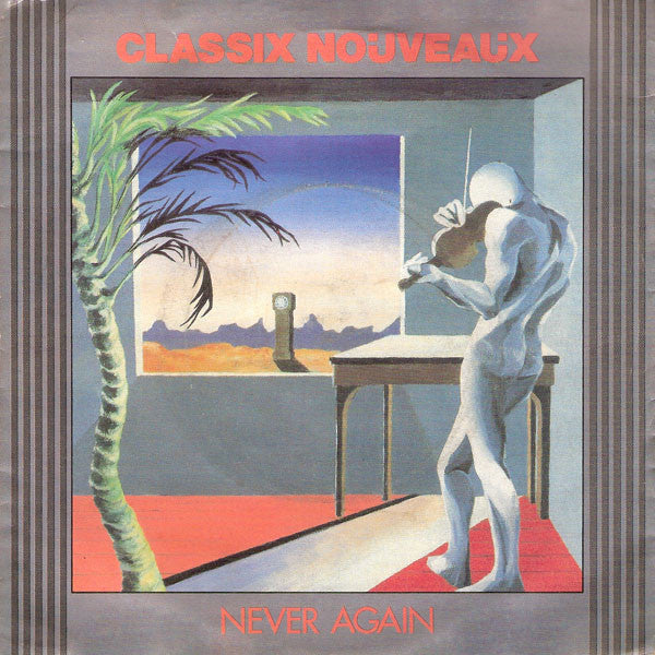 Classix Nouveaux - Never Again - Used Vinyl Record 7"