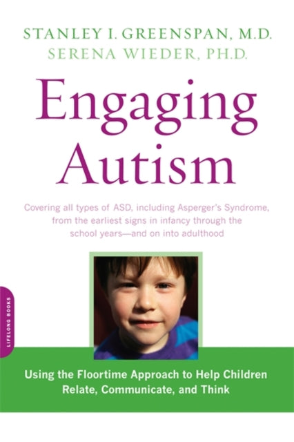 Serena Wieder - Engaging Autism : Using the Floortime Approach to Help