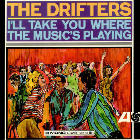 Drifters - I'll Take You Where The Music's Playing - Used Vinyl Recor