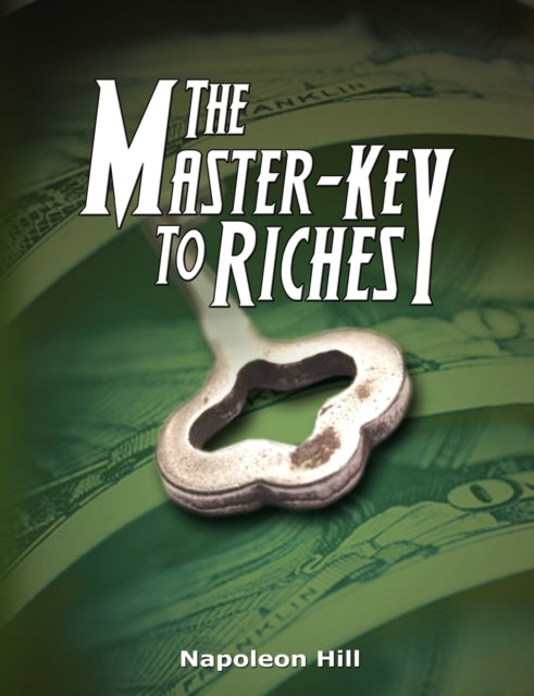 Hill - Master-Key to Riches - New paperback or softback