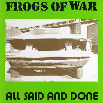 Frogs Of War - All Said And Done - Used Vinyl Record