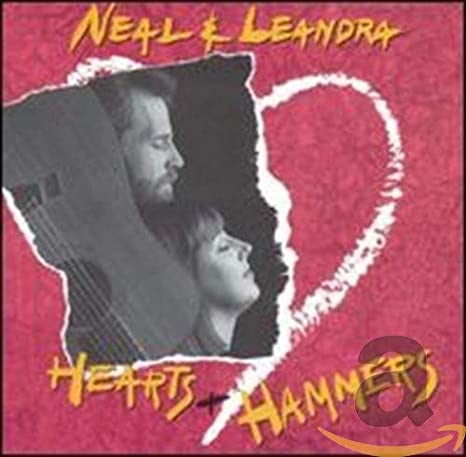 NEAL & LEANDRA - HEARTS & HAMMERS - CD