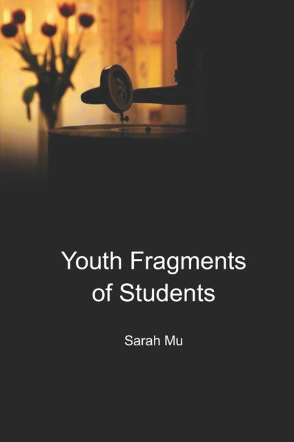 Mu - Youth Fragments of Students - New paperback or softback