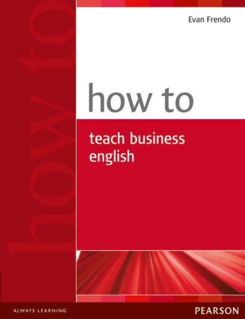 Evan Frendo - How to Teach Business English - Paperback
