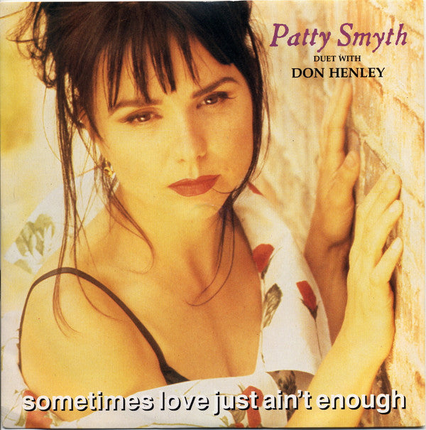 Patty Smyth - Sometimes Love Just Ain't Enough - Used Vinyl Record 7"