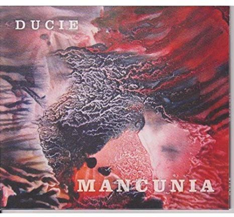 Ducie - Mancunia - CD