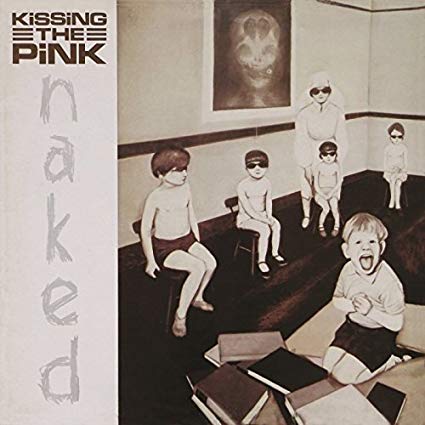 Kissing The Pink - Naked - CD
