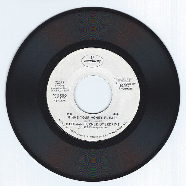 Bachman-Turner Overd - Gimme Your Money Please / Little Gandy