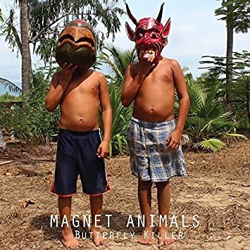 MAGNET ANIMALS - BUTTERFLY KILLER - New Vinyl Record VL