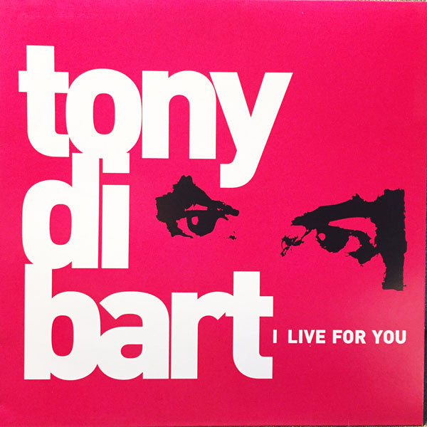 Tony Di Bart - I Live For You - Used Vinyl Record 12"