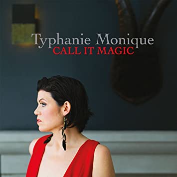 TYPHANIE MONIQUE - CALL IT MAGIC - CD
