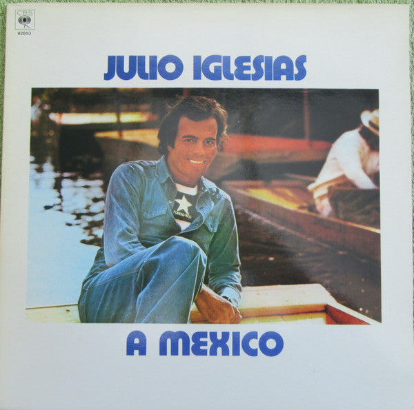 Julio Iglesias - A Mexico - Used Vinyl Record