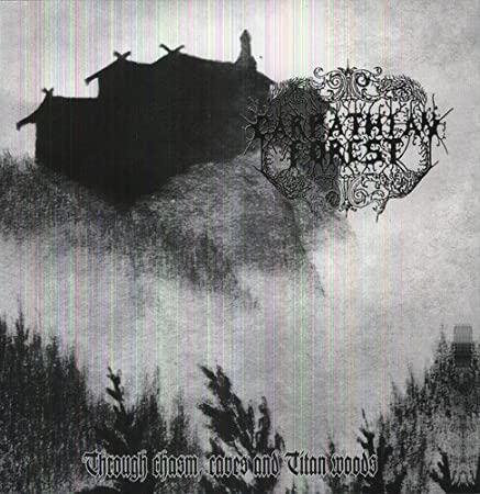 Carpathian Forest - Through Chasm, Caves And Titan Woods - Vinyl Recor