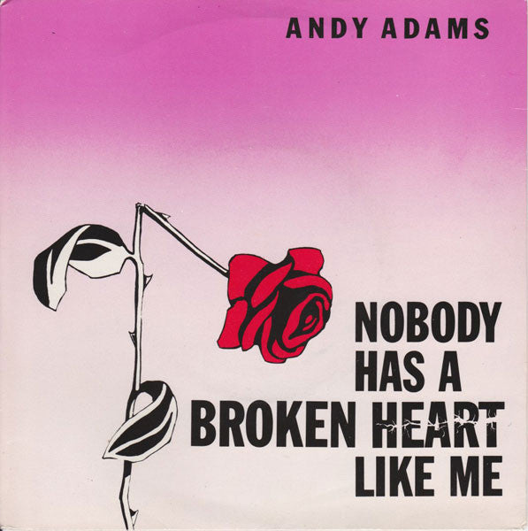 Andrew Paul Adams - Nobody Has A Broken Heart Like Me - Used Vinyl Re
