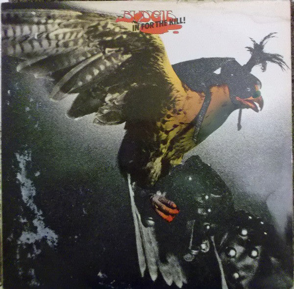 Budgie - In For The Kill! - Used Vinyl Record