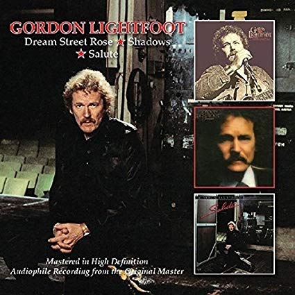 Gordon Lightfoot - Dream Street Rose / Shadows / Salute - CD