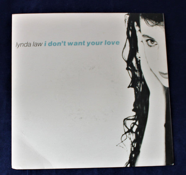 Lynda Law - I Don't Want Your Love - Used Vinyl Record 7"