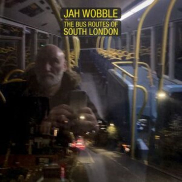 JAH WOBBLE - BUS ROUTES OF SOUTH LONDON TH - CD
