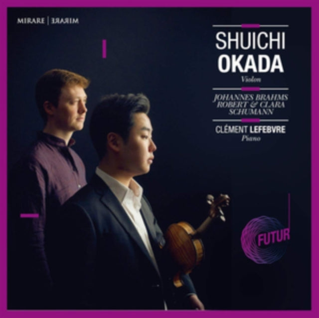 SHUICHI OKADA - JOHANNES BRAHMS ROBERT & CLARA SCHUMANN - CD ALBUM