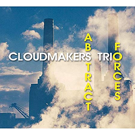 Cloudmakers Trio - Abstract Forces - CD