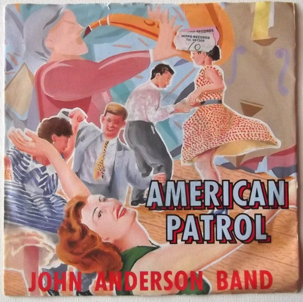 John Anderson Band - American Patrol - Used Vinyl Record 7"