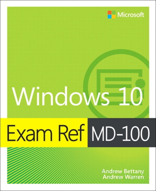 Andrew Warren - Exam Ref MD-100 Windows 10 - Paperback