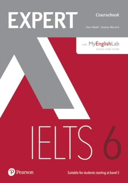 Lindsay Warwick - Expert IELTS 6 Coursebook with Online Audio and MyEn