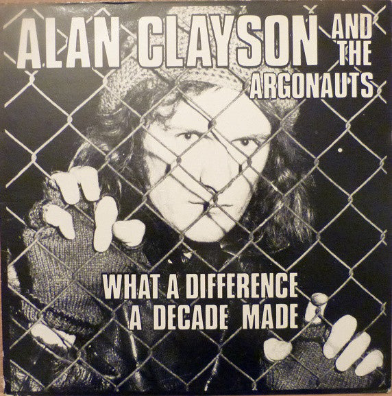 Clayson And The Argo - What A Difference A Decade Made - Used Vinyl R