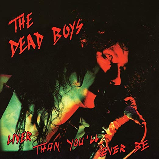 Dead Boys - Liver Than Youll Ever Be - CD