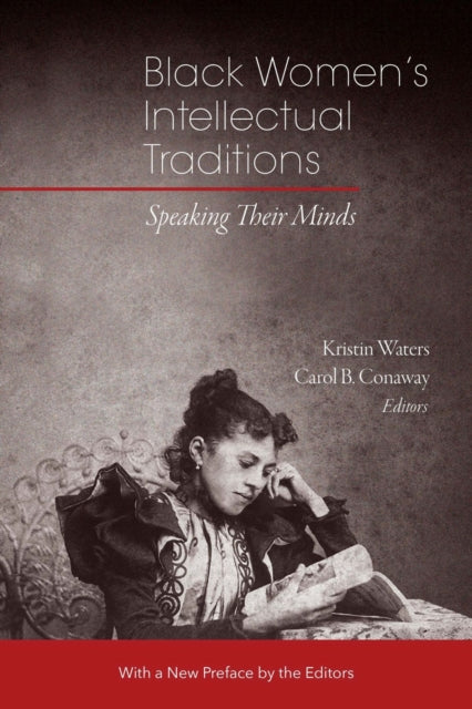 Carol B. Conaway - Black Women's Intellectual Traditions - Speakin